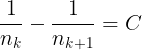 \large \frac{1}{n_k}-\frac{1}{n_{k+1}}= C