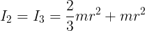 \large {I_2} = {I_3} = \frac{2}{3}m{r^2} + m{r^2}