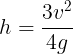 \large h = \frac{{3{v^2}}}{{4g}}