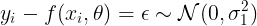 \large y_i - f(x_i, \theta) = \epsilon \sim \mathcal{N}(0, \sigma_1^2)