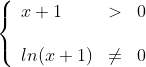 \left\{\begin{array}{lll}x+1&>&0\\\\ln(x+1)&\neq &0\end{array}\right.