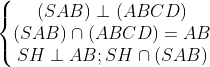 \left\{\begin{matrix} (SAB)\perp (ABCD)\\ (SAB)\cap (ABCD)=AB\\ SH\perp AB;SH\cap (SAB) \end{matrix}\right.