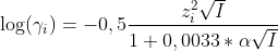 \log (\gamma _i) = -0,5 \frac {z_i^2 \sqrt{I}}{1 + 0,0033 * \alpha \sqrt{I}}