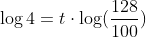 \log4=t\cdot \log(\frac{128}{100})
