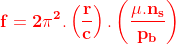 \mathbf{{\color{Red}f = 2 \pi^2 . \left ( \frac{r}{c} \right ). \left ( \frac{\mu . n_s}{p_b} \right ) }}