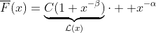 http://latex.codecogs.com/gif.latex?\overline{F}(x)=\underbrace{C(1+x^{-\beta})}_{\mathcal{L}(x)}\cdot%20%20x^{-\alpha}