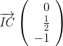 \overrightarrow{{\mathit{IC}}}\left(
\begin{array}{r}
0 \\ 
\frac{1}{2} \\ 
-{1}
\end{array}
\right)