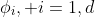 \phi_i, i=1,d