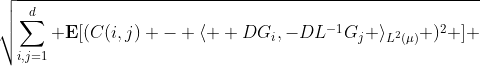 \sqrt{\sum_{i,j=1}^{d} \mathbf{E}[(C(i,j) - \langle  DG_i,-DL^{-1}G_j \rangle_{L^2(\mu)} )^2 ] }