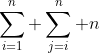 gif.latex?\sum_{i=1}^n%20\sum_{j=i}^n%20n