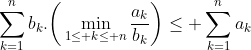 min et max Gif.latex?\sum_{k=1}^{n}b_k