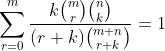 \sum_{r=0}^m \frac{k\binom{m}{r}\binom{n}{k}}{(r+k)\binom{m+n}{r+k}}=1