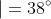 \left | \measuredangle WSK\right |=38^\circ