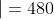 \frac{3}{4}\cdot \left | AE \right |\cdot \left | AE \right |=480\; \; /\cdot \frac{4}{3}