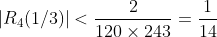 |R_4(1/3)|<\frac{2}{120\times243}=\frac{1}{14~580}.