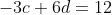 -3c+6d=12