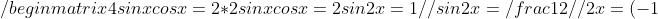 \begin{matrix}4sinxcosx=2*2sinxcosx=2sin2x=1 \\ sin2x=\frac{1}{2} \\ 2x=(-1)^k\frac{\pi }{6}+\pi k \\x=(-1)^k\frac{\pi }{12}+\frac{\pi k }{2} \end{matrix}