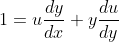 1 = u\frac{dy}{dx}+y\frac{du}{dy}