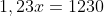 1,23x=1230