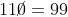 \frac{9\cancel{0}}{1\cancel{0}\cancel{0}}\cdot 11\cancel{0}=99