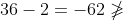 -64-32+36-2=-62\ngeqslant -20