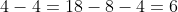 36:2-2\cdot 4-4=18-8-4=6