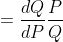 \epsilon =\frac{dQ}{dP}\frac{P}{Q}