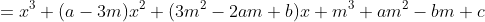 =x^{3}+(a-3m)x^{2}+(3m^{2}-2am+b)x+m^{3}+am^{2}-bm+c