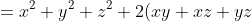 =x^2+y^2+z^2+2(xy+xz+yz