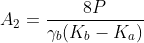 A_2 = frac{8P}{gamma_b (K_b-K_a)}
