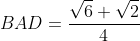 \sin \measuredangle BAD=\frac{\sqrt{6}+\sqrt{2}}{4}