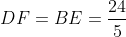 DF=BE=\frac{24}{5}