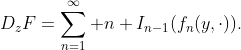 D_zF=\sum_{n=1}^\infty n I_{n-1}(f_n(y,\cdot)).