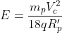 E=\frac{m_pV^2_c}{18qR^{\prime}_{p}}