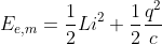E_{e,m}=\frac{1}{2}Li^2+\frac{1}{2}\frac{q^2}{c}