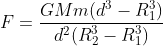 gif.latex?F=\frac{GMm(d^3-R_1^3)}{d^2(R_2^3-R_1^3)}
