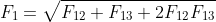 F_{1}=\sqrt{F_{12}+F_{13}+2F_{12}F_{13}\textup{ cos }\alpha }