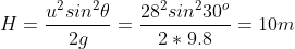 H = \frac{u^{2}sin^{2} \theta}{2g} = \frac{28^{2}sin^{2}30^{o}}{2*9.8} = 10 m