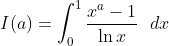 I(a) = \int_0^1 \frac{x^a-1}{\ln x} \ \ dx
