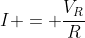 I = \frac{V_R}{R}\; \; \; \; (Eqn\: 2)
