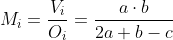 M_i = frac{V_i}{O_i} = frac{a cdot b}{2a + b - c}