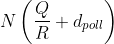 N\left ( \frac{Q}{R}+d_{poll} \right )
