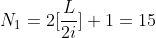 N_{1}=2[\frac{L}{2i}]+1=15