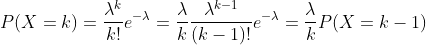 P(X=k) =\frac{ \lambda^k}{k!}e^{-\lambda } =
