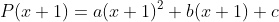 P(x+1)=a(x+1)^{2}+b(x+1)+c
