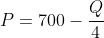 P=700-\frac{Q}{4}