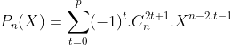Calcul de la Somme de la Série de Riemann ( alpha=2 ) .... Gif.latex?P_n(X)=\sum_{t=0}^{p}(-1)^t.C_{n}^{2t+1}.X^{n-2