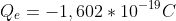 Q_{e}=-1,602*10^{-19}C