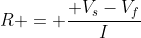 R = \frac{ V_s-V_f}{I}\; \; \; \; (Eqn \; 4)