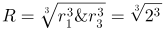 http://latex.codecogs.com/gif.latex?R=\sqrt[3]{r_{1}^{3}&plus;r_{2}^{3}&plus;r_{3}^{3}}=\sqrt[3]{2^{3}&plus;3^{3}&plus;4^{3}}\approx&space;4,6\left&space;(&space;cm&space;\right&space;)